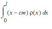 Int((x-cm)*rho(x),x = 0 .. l)