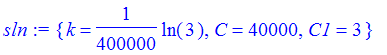 sln := {k = 1/400000*ln(3), C = 40000, C1 = 3}