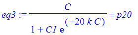 eq3 := C/(1+C1*exp(-20*k*C)) = p20