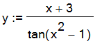 y := (x+3)/tan(x^2-1)
