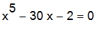 x^5-30*x-2 = 0