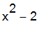 x^2-2