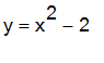 y = x^2-2