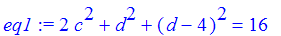 eq1 := 2*c^2+d^2+(d-4)^2 = 16