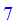 7