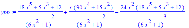 ypp := (18*x^5+5*x^3+12)/(6*x^2+1)^2+x*(90*x^4+15*x^2)/(6*x^2+1)^2-24*x^2*(18*x^5+5*x^3+12)/(6*x^2+1)^3