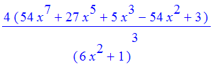 4*(54*x^7+27*x^5+5*x^3-54*x^2+3)/(6*x^2+1)^3