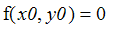 f(x0,y0) = 0