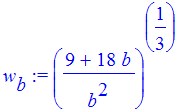 w[b] := ((9+18*b)/b^2)^(1/3)