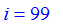 i = 99