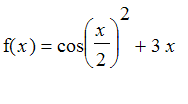 f(x) = cos(x/2)^2+3*x
