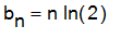 b[n] = n*ln(2)