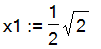 x1 := 1/2*2^(1/2)