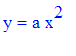 y = a*x^2