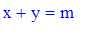 x+y = m