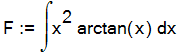 F := Int(x^2*arctan(x),x)