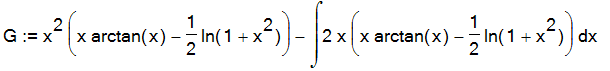 G := x^2*(x*arctan(x)-1/2*ln(1+x^2))-Int(2*x*(x*arctan(x)-1/2*ln(1+x^2)),x)