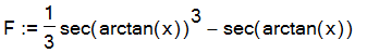 F := 1/3*sec(arctan(x))^3-sec(arctan(x))