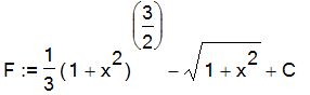 F := 1/3*(1+x^2)^(3/2)-(1+x^2)^(1/2)+C