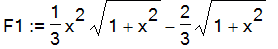 F1 := 1/3*x^2*(1+x^2)^(1/2)-2/3*(1+x^2)^(1/2)