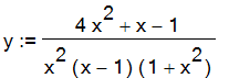 y := (4*x^2+x-1)/x^2/(x-1)/(1+x^2)