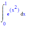 Int(exp(x^2),x = 0 .. 1)