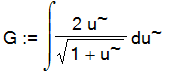 G := Int(2/(1+u)^(1/2)*u,u)