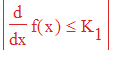 abs(diff(f(x),x) <= K[1])