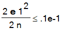 2*exp(1)*1^2/(2*n) <= .1e-1