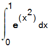 Int(exp(x^2),x = 0 .. 1)
