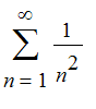 Sum(1/(n^2),n = 1 .. infinity)