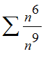 Sum(n^6/(n^9))