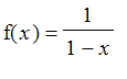 f(x) = 1/(1-x)