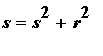 s = s^2+r^2