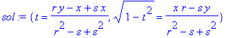 sol := {t = (r*y-x+s*x)/(r^2-s+s^2), sqrt(1-t^2) = ...