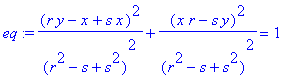 eq := (r*y-x+s*x)^2/((r^2-s+s^2)^2)+(x*r-s*y)^2/((r...