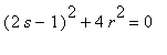 (2*s-1)^2+4*r^2 = 0
