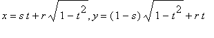 x = s*t+r*sqrt(1-t^2), y = (1-s)*sqrt(1-t^2)+r*t