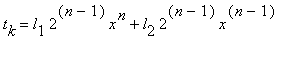 t[k] = l[1]*2^(n-1)*x^n+l[2]*2^(n-1)*x^(n-1)