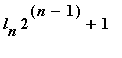 l[n]*2^(n-1)+1