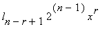 l[n-r+1]*2^(n-1)*x^r