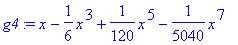 g4 := x-1/6*x^3+1/120*x^5-1/5040*x^7