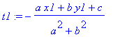 t1 := -(a*x1+b*y1+c)/(a^2+b^2)