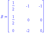 B := matrix([[1/2, -1, -1], [1/2, 0, 0], [0, -2, 0]...