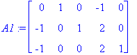 A1 := matrix([[0, 1, 0, -1, 0], [-1, 0, 1, 2, 0], [...