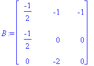 B := matrix([[-1/2, -1, -1], [-1/2, 0, 0], [0, -2, ...