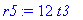 r5 := 12*t3