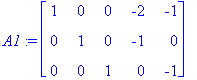 A1 := matrix([[1, 0, 0, -2, -1], [0, 1, 0, -1, 0], ...