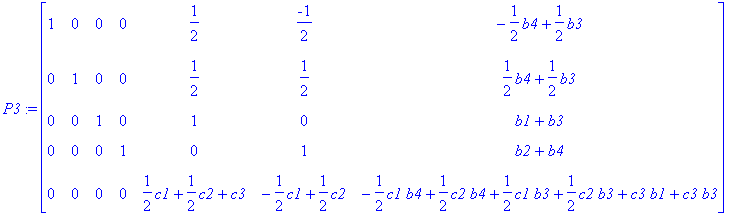 P3 := matrix([[1, 0, 0, 0, 1/2, -1/2, -1/2*b4+1/2*b...