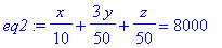 eq2 := 1/10*x+3/50*y+1/50*z = 8000